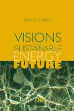 Visions for a Sustainable Energy Future