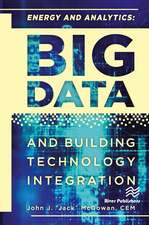 Energy and Analytics: BIG DATA and Building Technology Integration