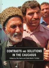 Contrasts and Solutions in the Caucasus