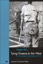 Tying Greece to the West – US–West German–Greek Relations 1949–74