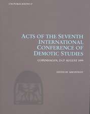 Acts of the Seventh International Conference of Demotic Studies, Copenhagen 23-27 August 1999