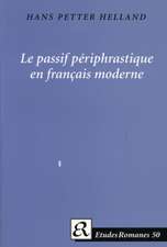 Le Passif Periphrastique en Francais Moderne