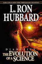 Hubbard, L: Dianetics: The Evolution of a Science