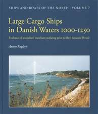 Large Cargo Ships in Danish Waters 1000-1250: Evidence of Specialised Merchant Seafaring Prior to the Hanseatic Period