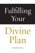 Fulfilling Your Divine Plan