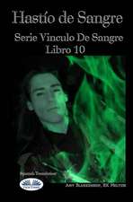 Hastío de Sangre: Serie 'Vinculo De Sangre, Libro 10