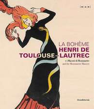 BOHEME HENRI DE TOULOUSE-LAUTREC LA