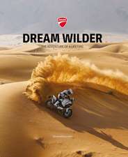 Ducati: Dream Wilder