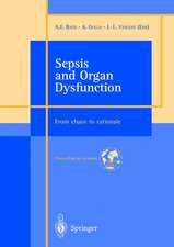 Sepsis and Organ Dysfunction: ...from Chaos to Rationale ...