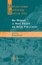 New Advances in Heart Failure and Atrial Fibrillation: Proceedings of the Mediterranean Cardiology Meeting (Taormina, April 10–12, 2003)