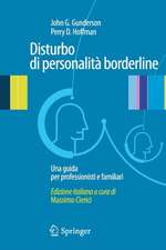 Disturbo di personalita' borderline: Una guida per professionisti e familiari