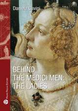 Behind the Medici Men: The Ladies