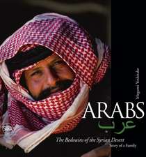 Yoshitake, M: Arab. Bedouin of the Syrian Desert