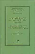 Ad Alfonsum Regem Epistola de Duobus Tarquiniis / Confutationes in Benedictum Morandum