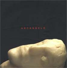 Arcangelo: Works 1983-2007