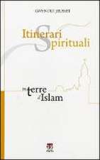 Itinerari Spirituali in Terre D'Islam