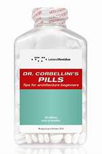 Corbellini, G: Dr Corbellini's Pills: Tips for Architecture