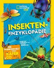 Insekten-Enzyklopädie: Die Wunderwelt von Käfer & Co.