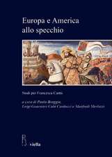 Europa E America Allo Specchio: Studi Per Francesca Cantu