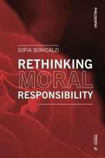 Rethinking Moral Responsibility