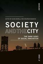 Society and the City: The Dark Sides of Social Innovation