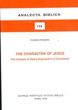 The Character of Jesus: The Linchpin to Paul's Argument in 2 Corinthians