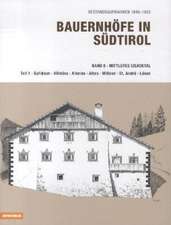 Bauernhöfe in Südtirol Band 8