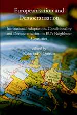 Europeanisation and Democratisation. Institutional Adaptation, Conditionality and Democratisation in European Union's Neighbour Countries.