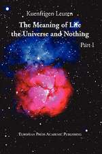 The Meaning of Life, the Universe, and Nothing - Part I