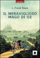 Baum, L: Meraviglioso mago di Oz. Con audiolibro. Con CD Aud