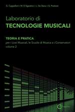 Laboratorio Di Tecnologie Musicali - Teoria E Pratica Per I Licei Musicali, Le Scuole Di Musica E I Conservatori - Volume 2: The Laurence and Patrick Seguin Collection