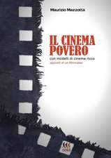 Il cinema povero con modelli di cinema ricco