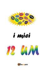 I miei 12 UM