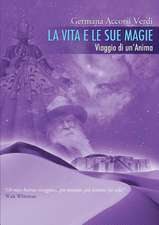 La Vita e le sue Magie