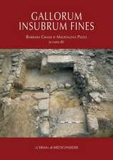 Gallorum Insubrum Fines. Ricerche E Progetti Archeologici Nel Territorio Di Varese