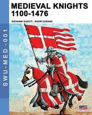 Medieval knights 1100-1476