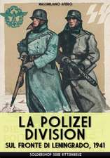 La Polizei Division sul fronte di Leningrado 1941