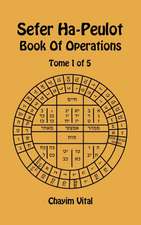 Sefer Ha-Peulot - Book of Operations - Tome 1 of 5