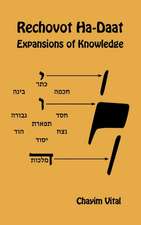 Rechovot Ha-Daat - Expansions of Knowledge