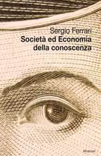 Societa' Ed Economia Della Conoscenza