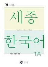 Sejong Korean Vocabulary and Grammar 1A