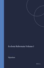 Ecclesia Reformata Volume I