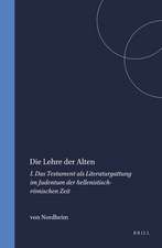 Die Lehre der Alten: I. Das Testament als Literaturgattung im Judentum der hellenistisch-römischen Zeit