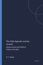 The Dido Episode and the Aeneid: Roman Social and Political Values in the Epic