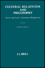 Cultural Relativism and Philosophy: North and Latin American Perspectives