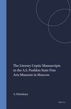 The Literary Coptic Manuscripts in the A.S. Pushkin State Fine Arts Museum in Moscow