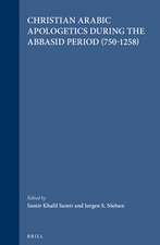 Christian Arabic Apologetics during the Abbasid Period (750-1258)