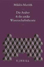 Die Araber Und die Antike Wissenschaftstheorie