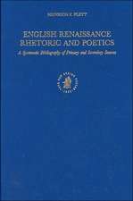 English Renaissance Rhetoric and Poetics: A Systematic Bibliography of Primary and Secondary Sources