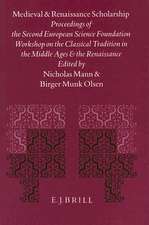 Medieval and Renaissance Scholarship: Proceedings of the Second European Science Foundation Workshop on the Classical Tradition in the Middle Ages and the Renaissance (London, The Warburg Institute, 27-28 November 1992)